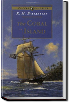 The Coral Island | R. M. Ballantyne